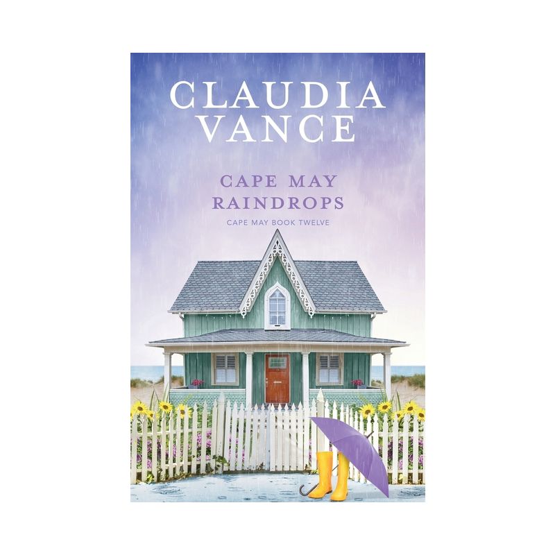 Cape May Raindrops (Cape May Book 12) - by  Claudia Vance (Paperback), 1 of 2