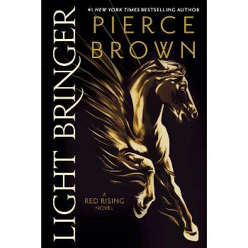 Light Bringer - (Red Rising) by Pierce Brown