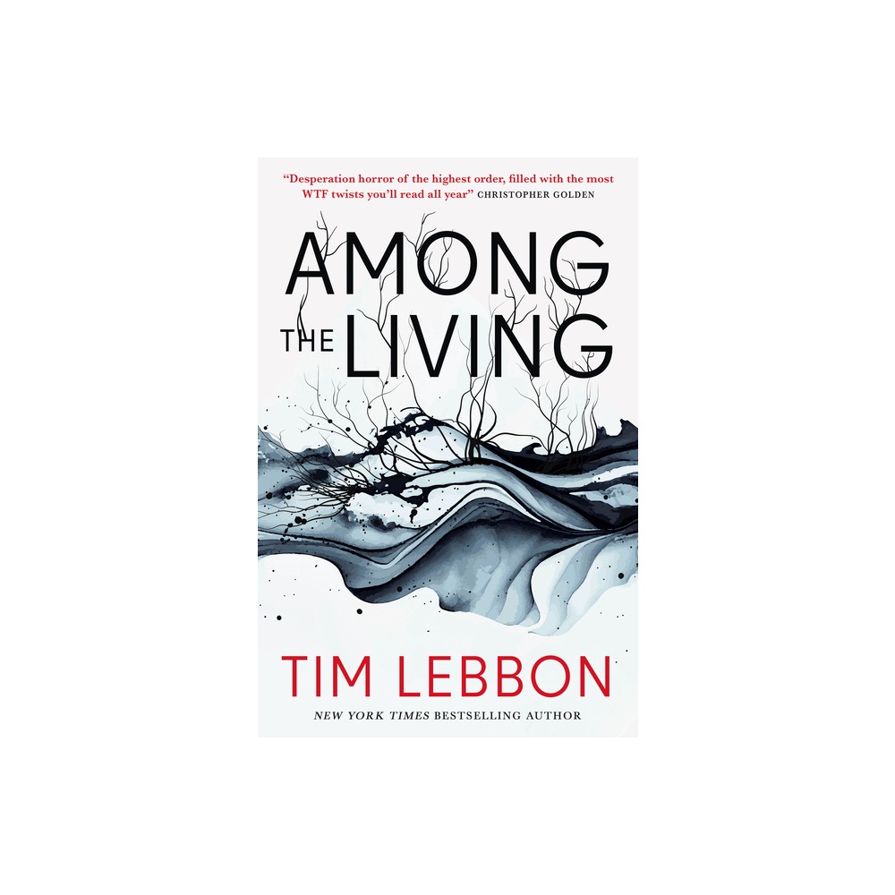 Among the Living - by Tim Lebbon (Paperback)