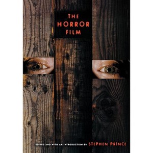 The Horror Film - (Rutgers Depth of Field) by  Stephen Prince (Paperback) - 1 of 1