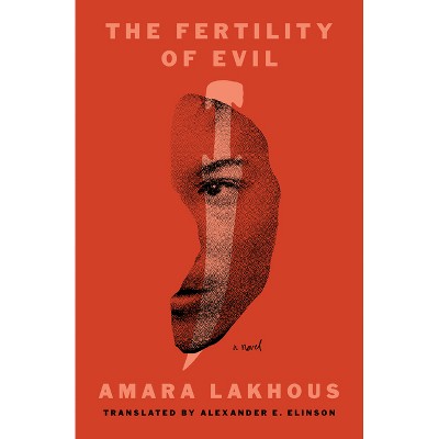 The Fertility of Evil - by  Amara Lakhous (Paperback)