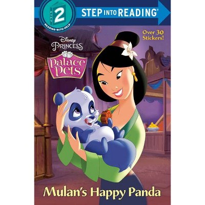 Mulan's Happy Panda (Disney Princess: Palace Pets) - (Step Into Reading) by  Random House Disney (Paperback)