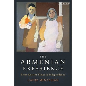 The Armenian Experience - by  Gaïdz Minassian (Paperback) - 1 of 1