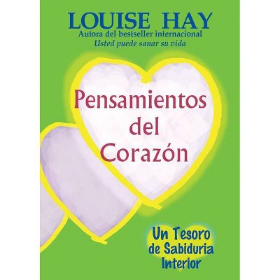 Pensamientos del Corazón - by  Louise L Hay (Paperback)