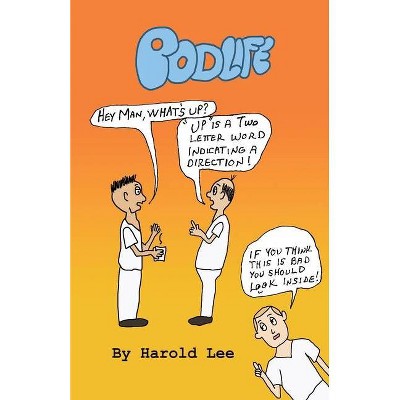 Podlife - by  Harold Lee (Paperback)