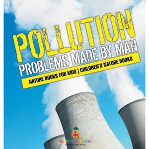 Pollution - by  Baby Professor (Hardcover) - 1 of 1