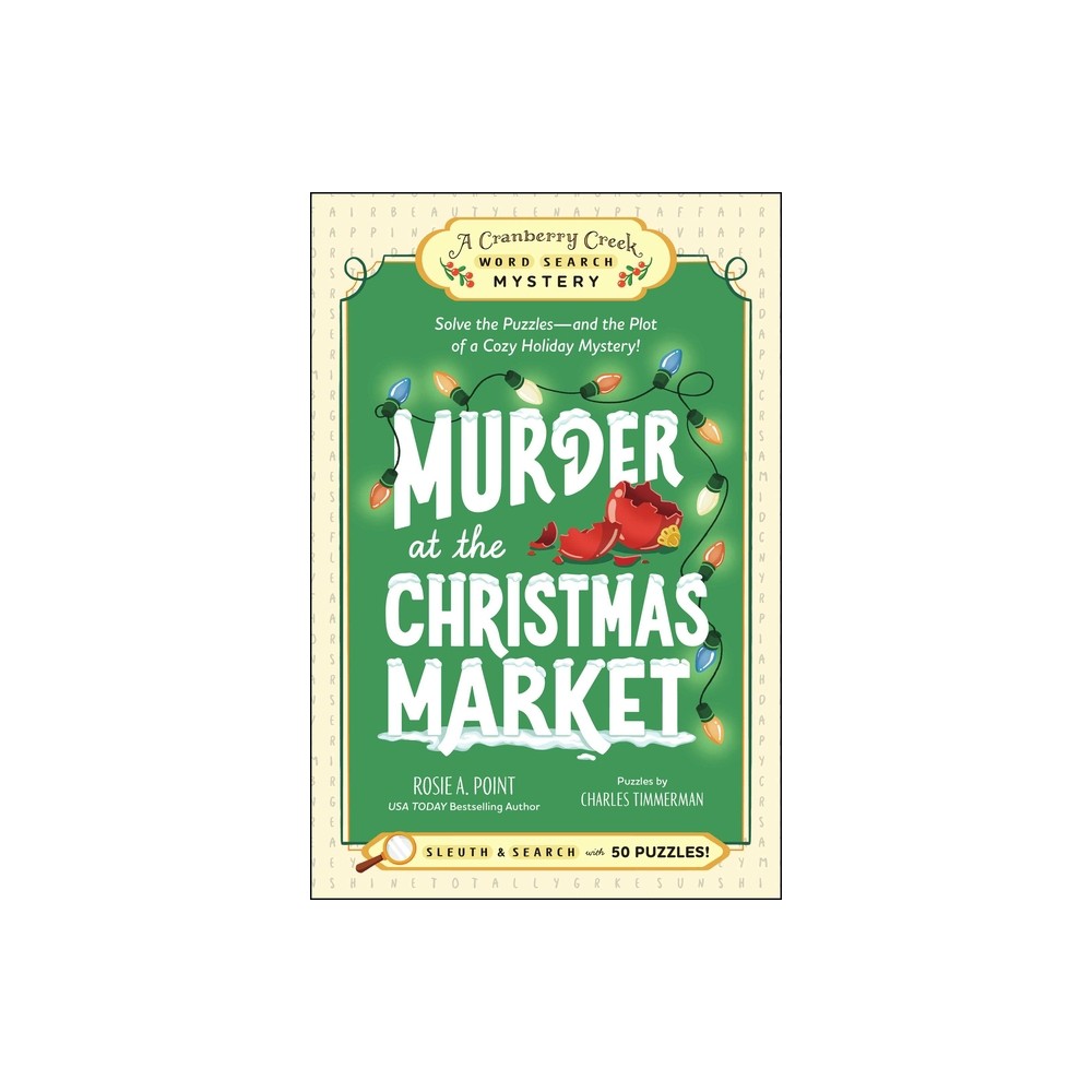 Murder at the Christmas Market: Book 5 - (A Cranberry Creek Word Search Mystery) by Rosie A Point (Paperback)