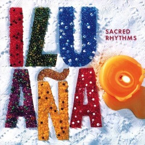 Grupo Liu Ana - Sacred Rhythms (CD) - 1 of 1