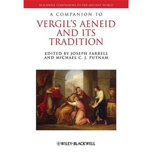 A Companion to Vergil's Aeneid and its Tradition - (Blackwell Companions to the Ancient World) by  Joseph Farrell & Michael C J Putnam (Paperback) - 1 of 1