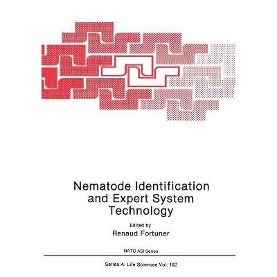 Nematode Identification and Expert System Technology - (NATO Science Series A:) by  R Fortuner (Paperback)