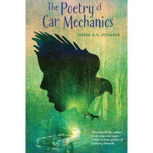 The Poetry of Car Mechanics - by  Heidi E Y Stemple (Hardcover) - 1 of 1