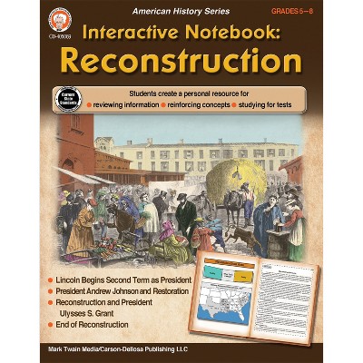 Mark Twain Media Interactive Notebook: Reconstruction, Grade 5-8