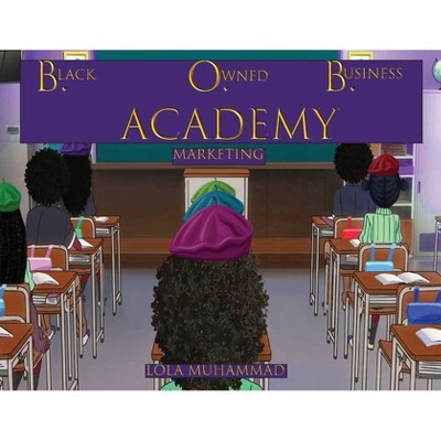 B. O. B. Academy - by  Lola Muhammad (Paperback)