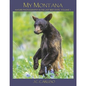 My Montana - by  J C Caruso (Hardcover) - 1 of 1