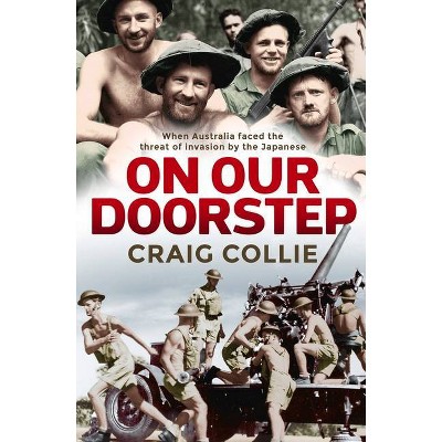 On Our Doorstep - by  Craig Collie (Paperback)