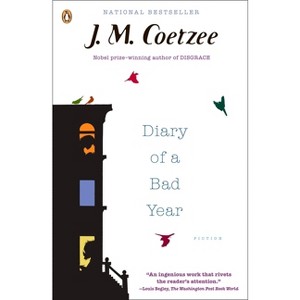 Diary of a Bad Year - by  J M Coetzee (Paperback) - 1 of 1