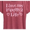 Women's - Instant Message - I Love My Imperfect Life Short Sleeve Graphic T-Shirt - 2 of 4