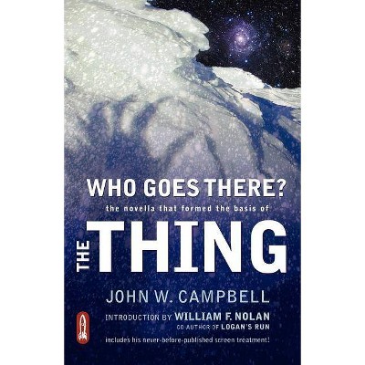 Who Goes There? - by  John W Campbell (Paperback)