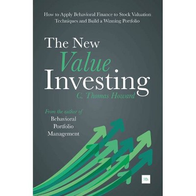 The New Value Investing - by  C Thomas Howard (Paperback)