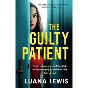 The Guilty Patient - by  Luana Lewis (Paperback) - 1 of 1