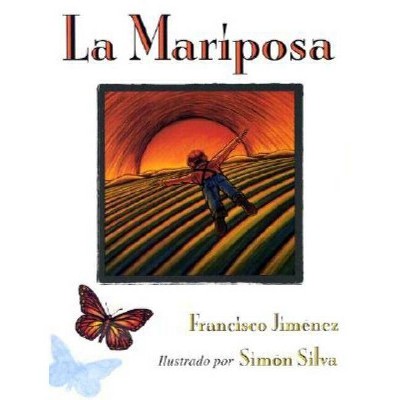 La Mariposa - by  Francisco Jiménez (Paperback)