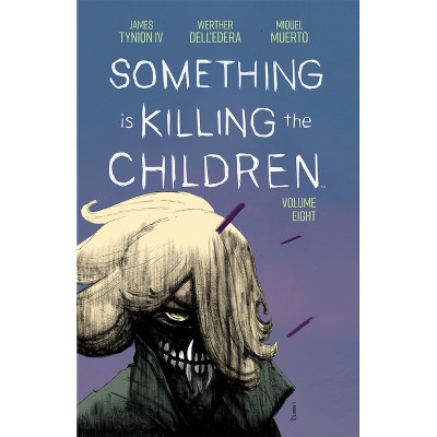 Something Is Killing the Children Vol. 8 - by  James Tynion IV (Paperback)