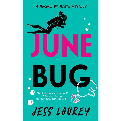 June Bug - (Murder by Month Mystery) by  Jess Lourey (Paperback)