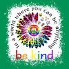 Adult Design By Humans You Can Be Anything, Be Kind Flower Pride By Avocato T-Shirt - 2 of 2