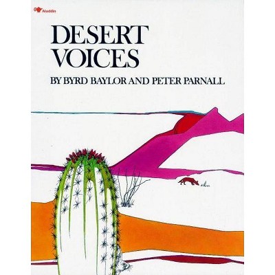 Desert Voices - (Rise and Shine) by  Byrd Baylor (Paperback)