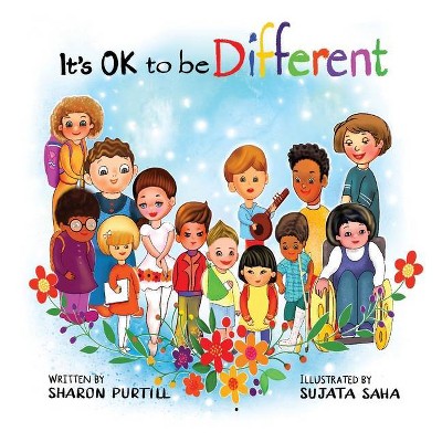 It's OK to be Different - by  Sharon Purtill (Paperback)