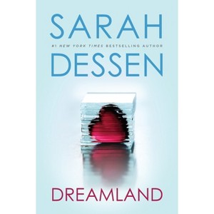 Dreamland - by  Sarah Dessen (Paperback) - 1 of 1