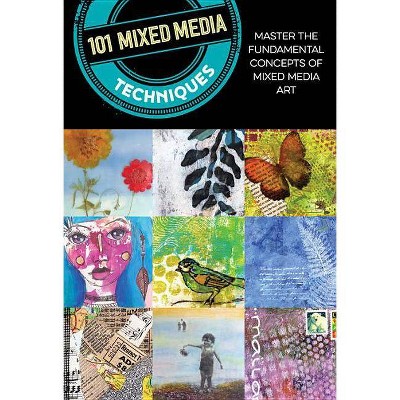 101 Mixed Media Techniques - 2nd Edition (Paperback)