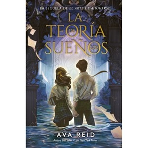 La Teoria de Los Suenos - by  Ava Reid (Paperback) - 1 of 1