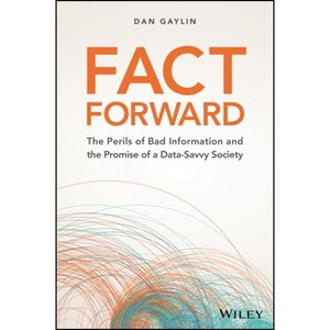 Fact Forward - by  Dan Gaylin (Hardcover) - 1 of 1