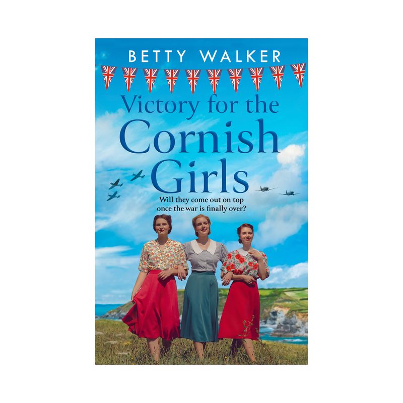 Victory for the Cornish Girls - (The Cornish Girls) by  Betty Walker (Paperback), 1 of 2