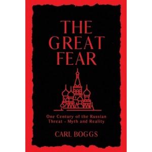 The Great Fear - by  Carl Boggs (Paperback) - 1 of 1