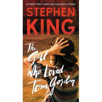 The Girl Who Loved Tom Gordon - by  Stephen King (Paperback)