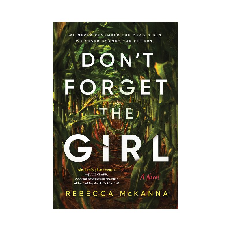 Don't Forget the Girl - by  Rebecca McKanna (Paperback), 1 of 2