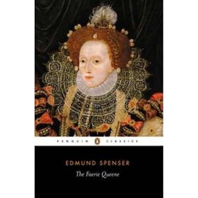 The Faerie Queene - (Penguin Classics) by  Edmund Spenser (Paperback)