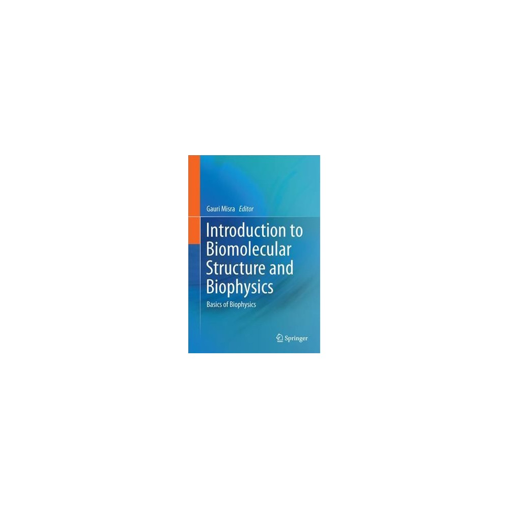ISBN 9789811049675 product image for Introduction to Biomolecular Structure and Biophysics : Basics of Biophysics (Ha | upcitemdb.com