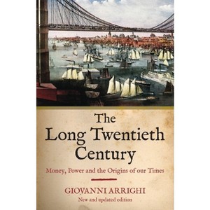 The Long Twentieth Century - by  Giovanni Arrighi (Paperback) - 1 of 1