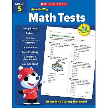 Scholastic Success with Math Tests Grade 5 Workbook - by  Scholastic Teaching Resources (Paperback)