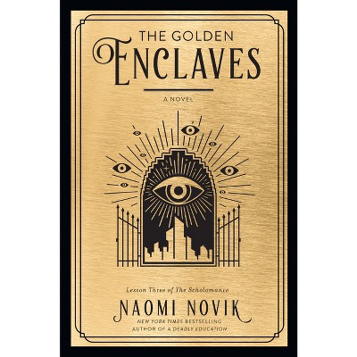 A Deadly Education - (the Scholomance) By Naomi Novik (hardcover) : Target