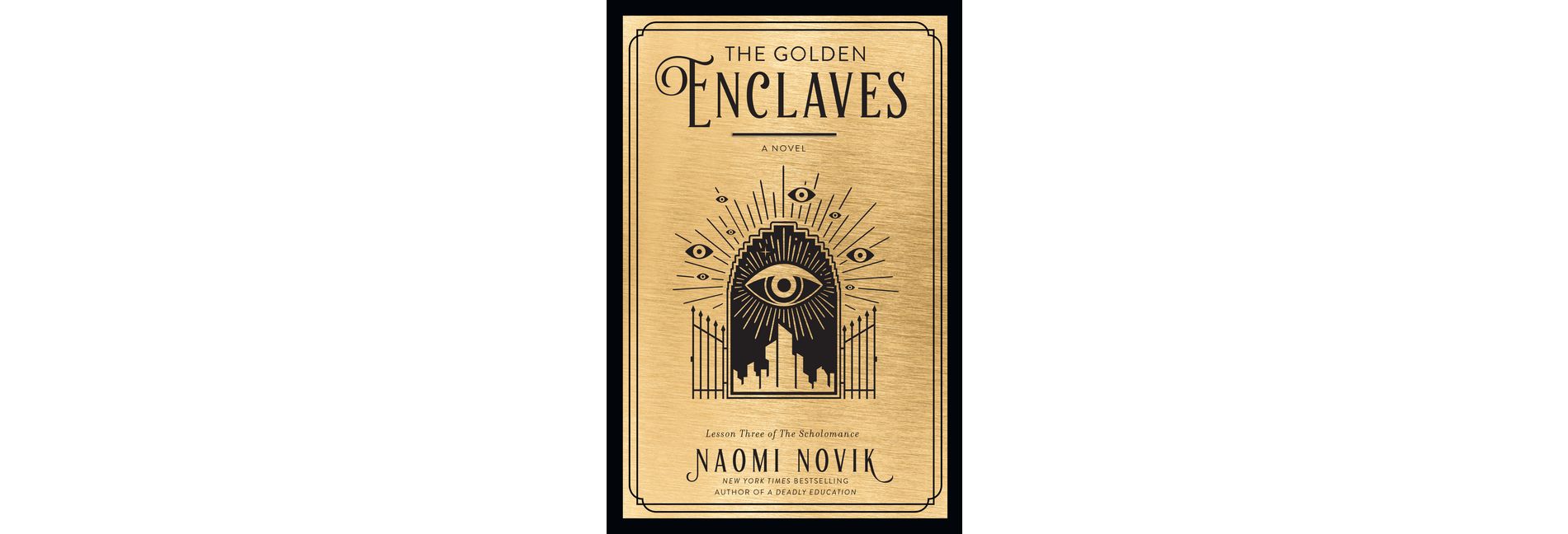 The Golden Enclaves - (The Scholomance) by  Naomi Novik (Paperback)