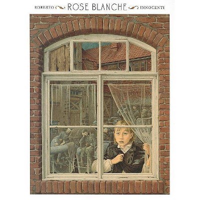 Rose Blanche - (Creative Paperbacks) by  Christophe Gallaz (Paperback)