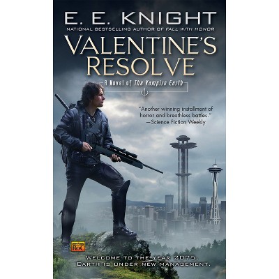 Valentine's Resolve - (Vampire Earth) by  E E Knight (Paperback)