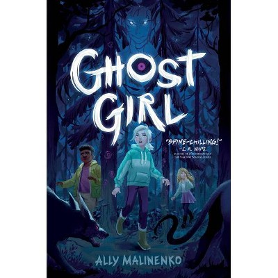 Ghost Girl - by  Ally Malinenko (Paperback)