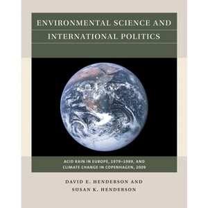 Environmental Science and International Politics - (Reacting to the Past(tm)) by  David E Henderson & Susan K Henderson (Paperback) - 1 of 1