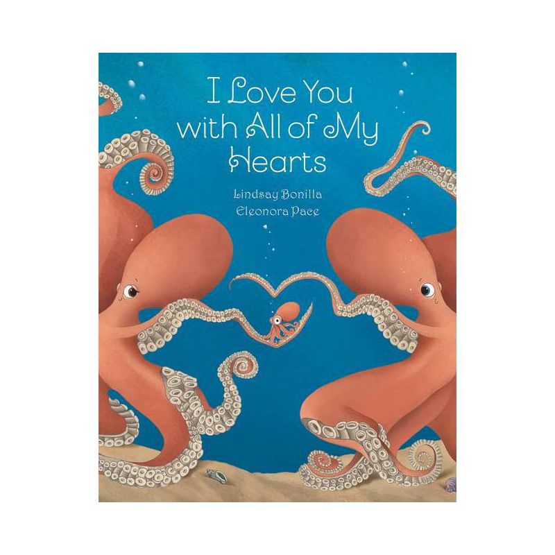 I Love You with All of My Hearts - by Lindsay Bonilla, 1 of 2