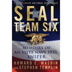 SEAL Team Six: Memoirs of an Elite Navy SEAL Sniper (Paperback) by Howard E. Wasdin & Stephen Templin - 1 of 1